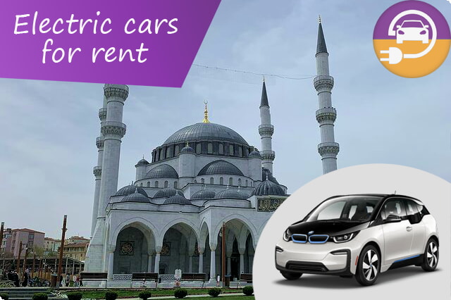 Elettrizza il tuo viaggio: noleggio auto elettriche convenienti ad Ankara