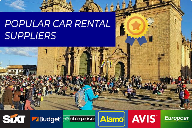 Cusco felfedezése a legjobb autókölcsönző cégekkel