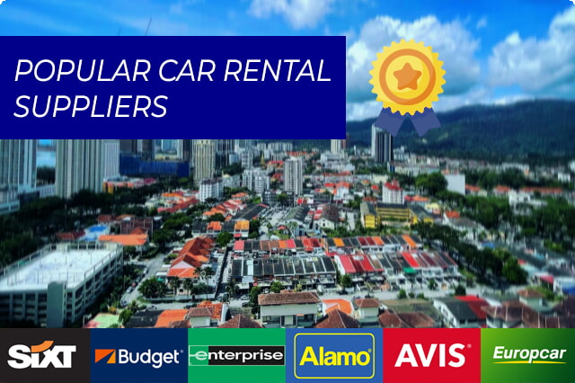Penang felfedezése a legjobb autókölcsönző cégekkel